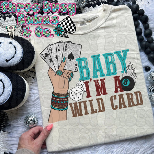 Baby, I'm a Wild Card