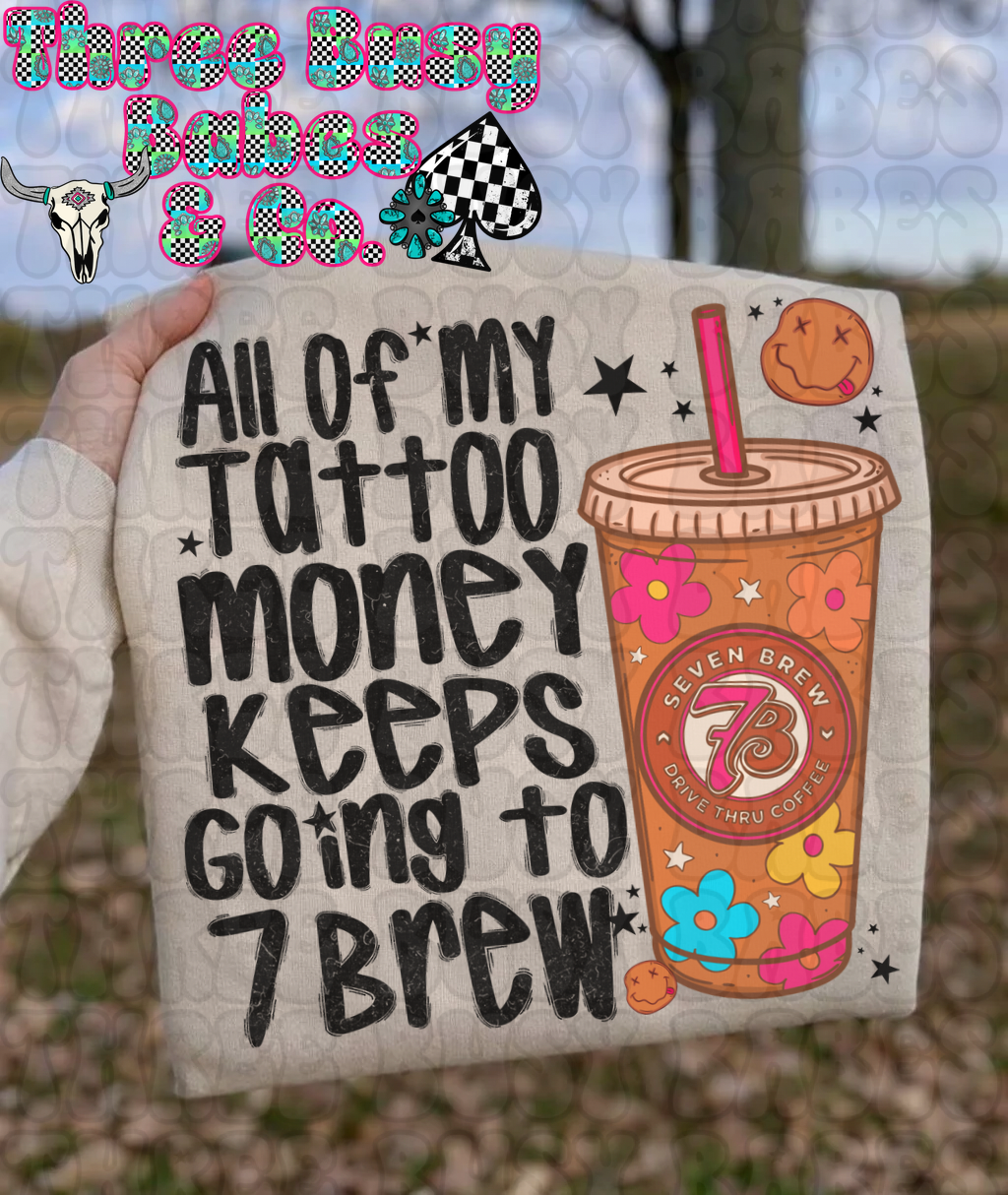 Tattoo Money: 7Brew