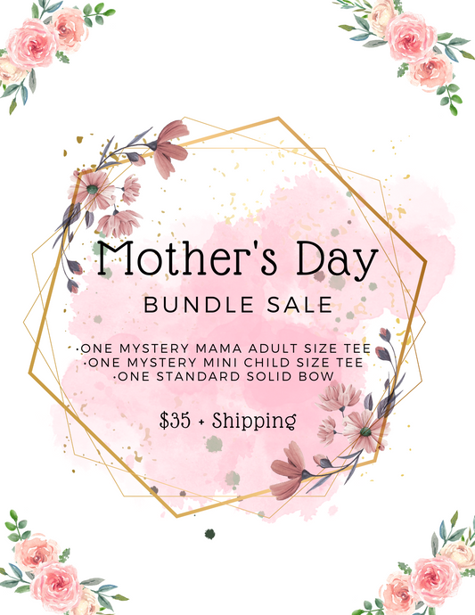 Mother's Day Bundle